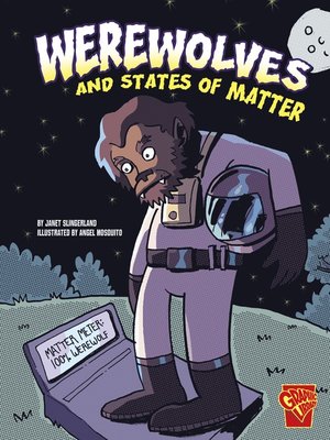 cover image of Werewolves and States of Matter